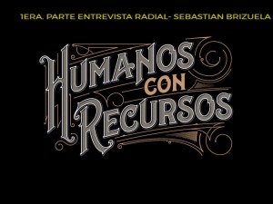 humanos-con-recursos- Sebastian Brizuela